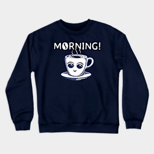 Happy Coffee (blue and white) Crewneck Sweatshirt